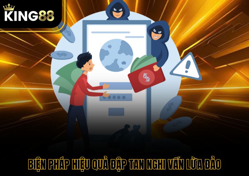 Biện pháp hiệu quả đập tan nghi vấn lừa đảo