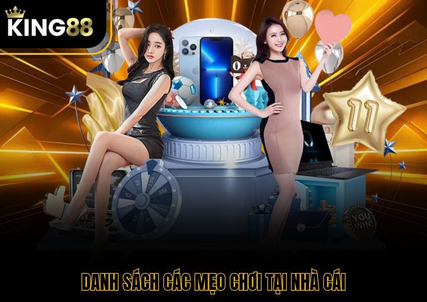Danh sách các mẹo chơi tại nhà cái