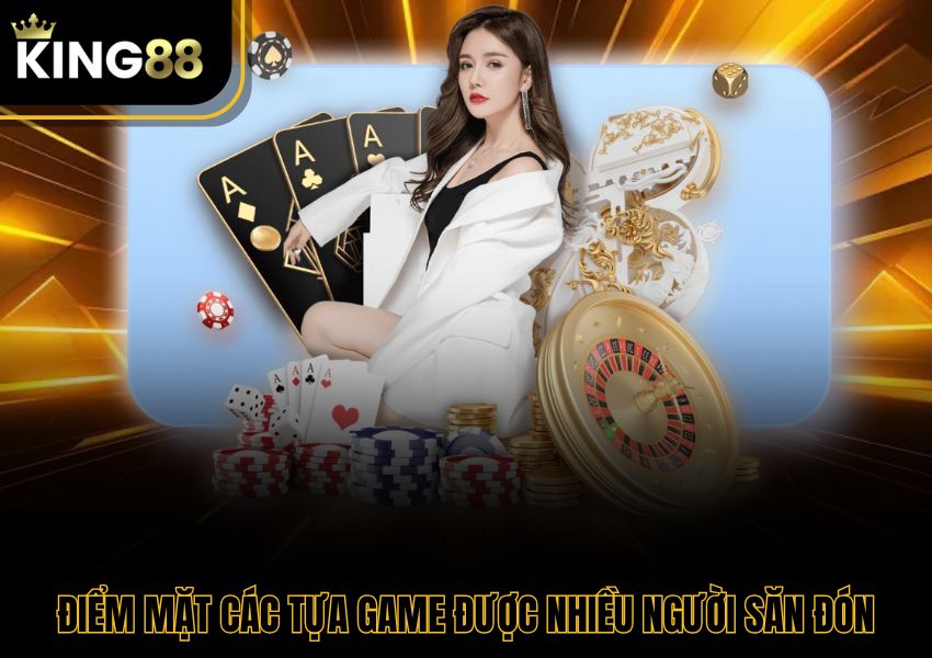 Điểm mặt các tựa game được nhiều người săn đón