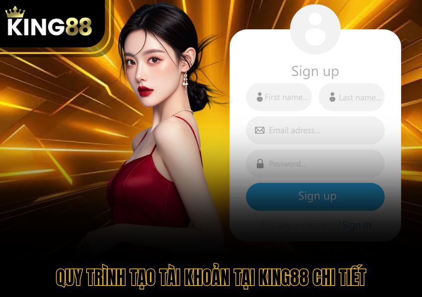 Quy trình tạo tài khoản tại King88 chi tiết