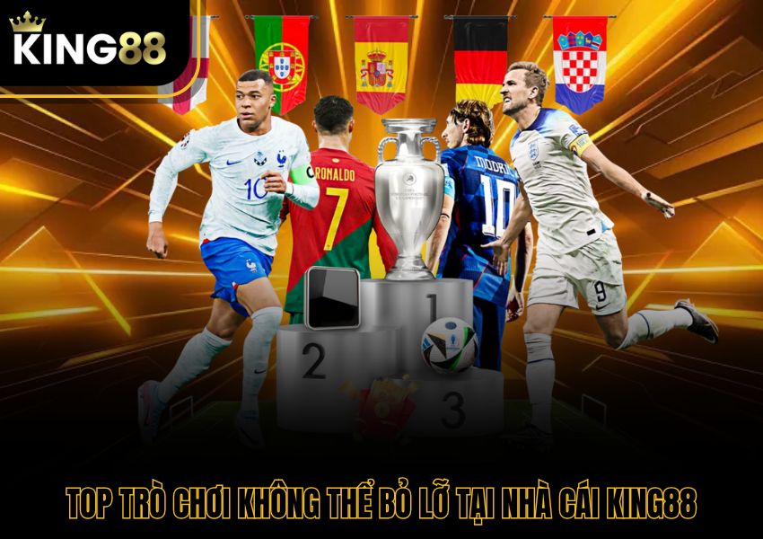 Top trò chơi không thể bỏ lỡ tại nhà cái King88