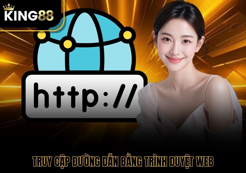 Truy cập đường dẫn bằng trình duyệt web
